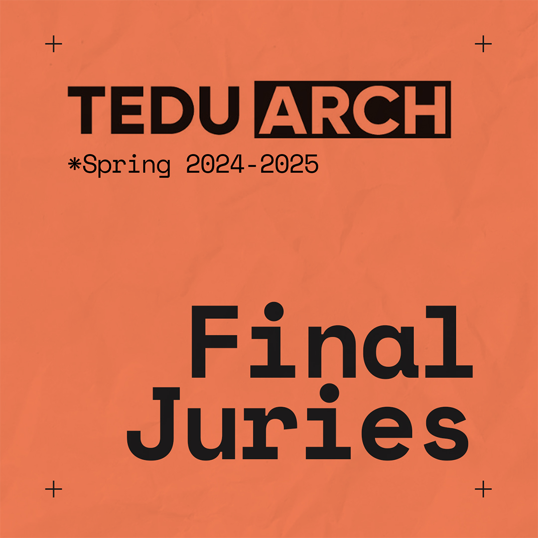 TEDU ARCH || 2024-2025 Güz Dönemi Final Jürileri