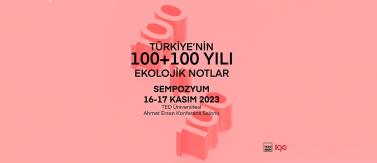 Turkey's 100+100 Years: Ecological Notes